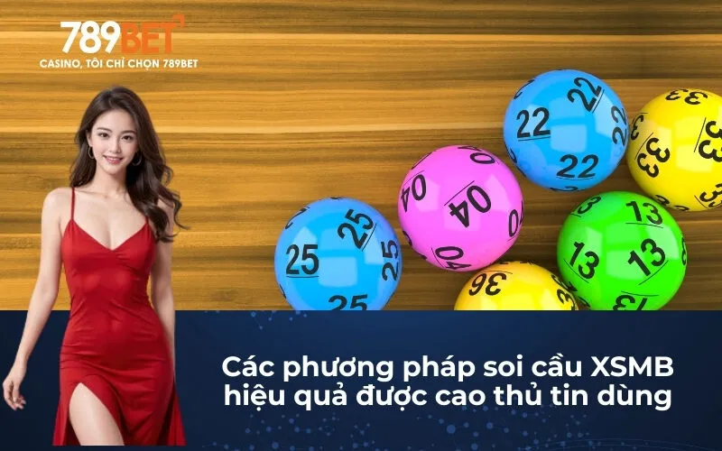 Các phương pháp soi cầu XSMB hiệu quả được cao thủ tin dùng