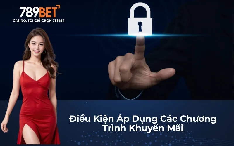 Điều Kiện Áp Dụng Các Chương Trình Khuyến Mãi