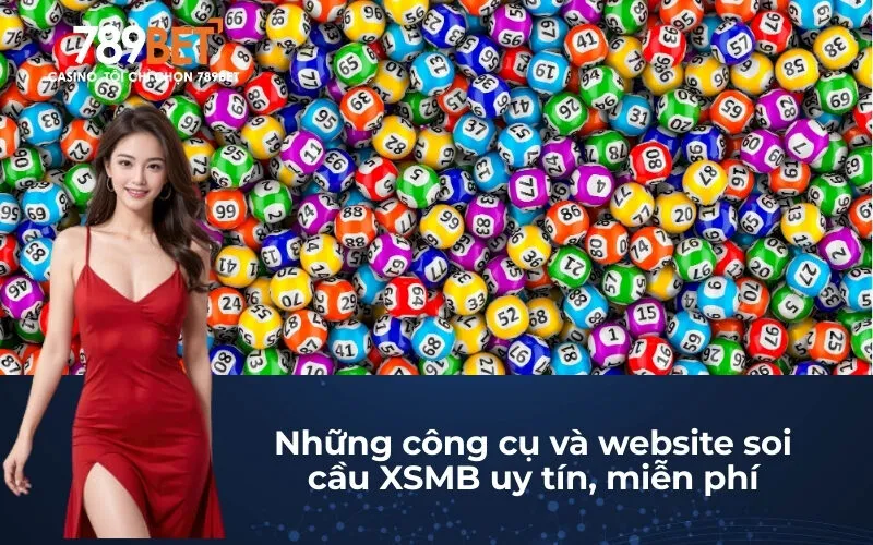 Những công cụ và website soi cầu XSMB uy tín, miễn phí