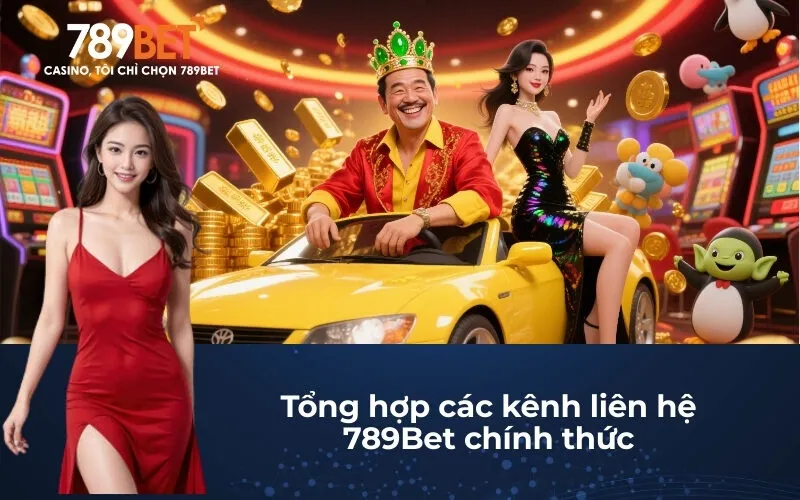 Tổng hợp các kênh liên hệ 789Bet chính thức